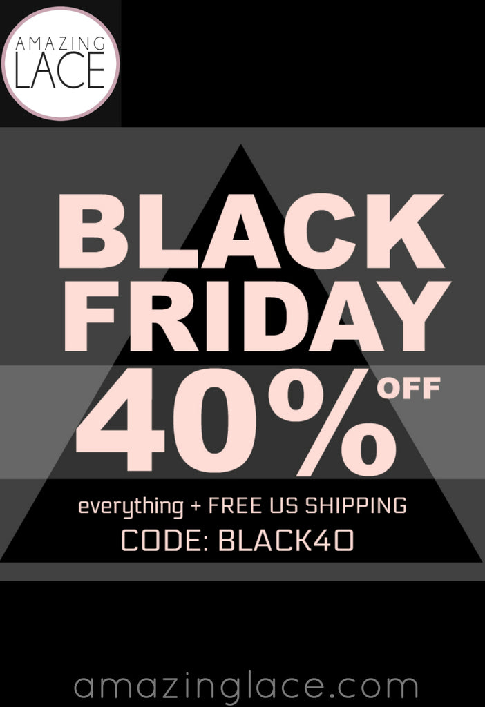 Amazing Lace BLACK FRIDAY 2017