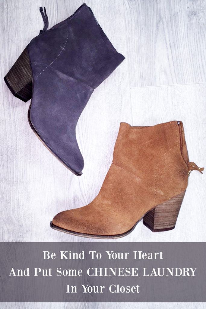 Be Kind To Your Heart And Put Some Chinese Laundry In Your Closet!
