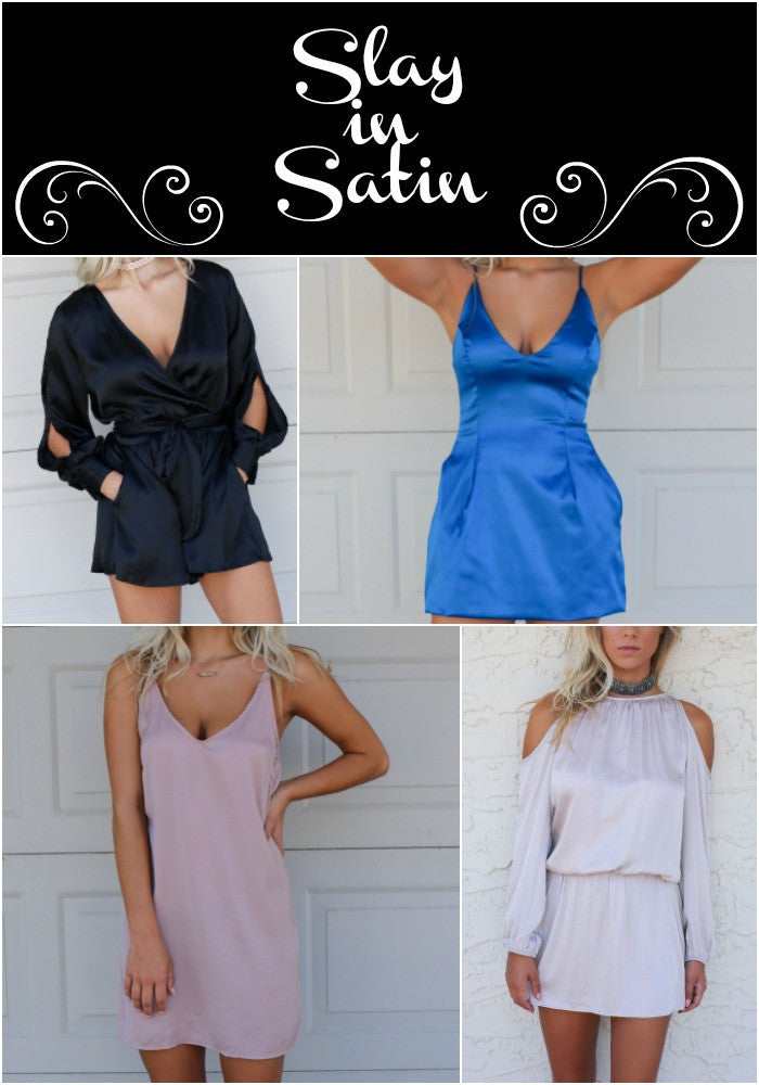 Slay in Satin