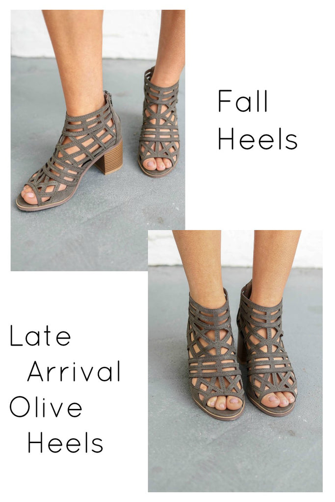 Late Arrival Olive Heels