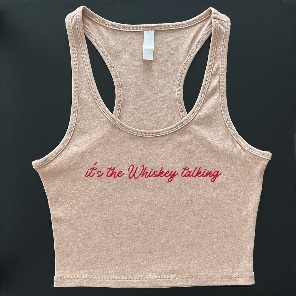 Whiskey Talking Women’s Tank Top 