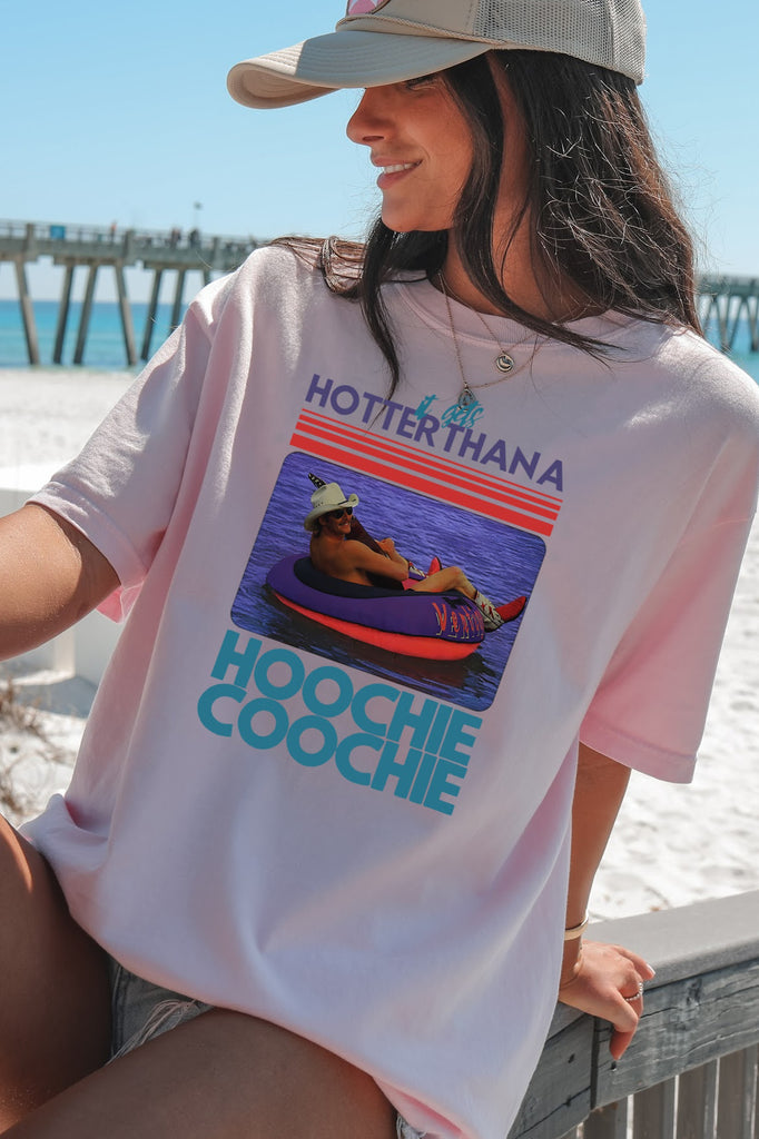 hotter than a hoochie coochie t-shirt shirt tee comfort colors