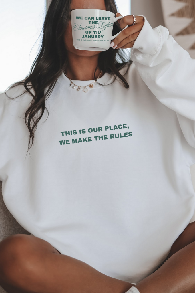this is our place, we make the rules