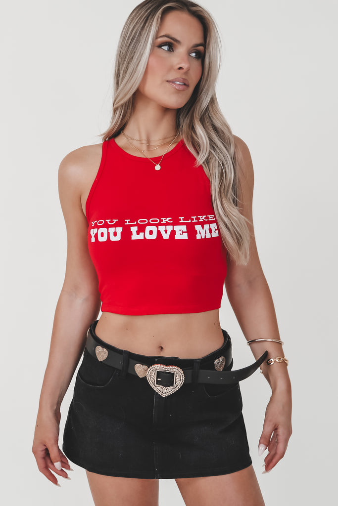 You look like you love me graphic tank top 